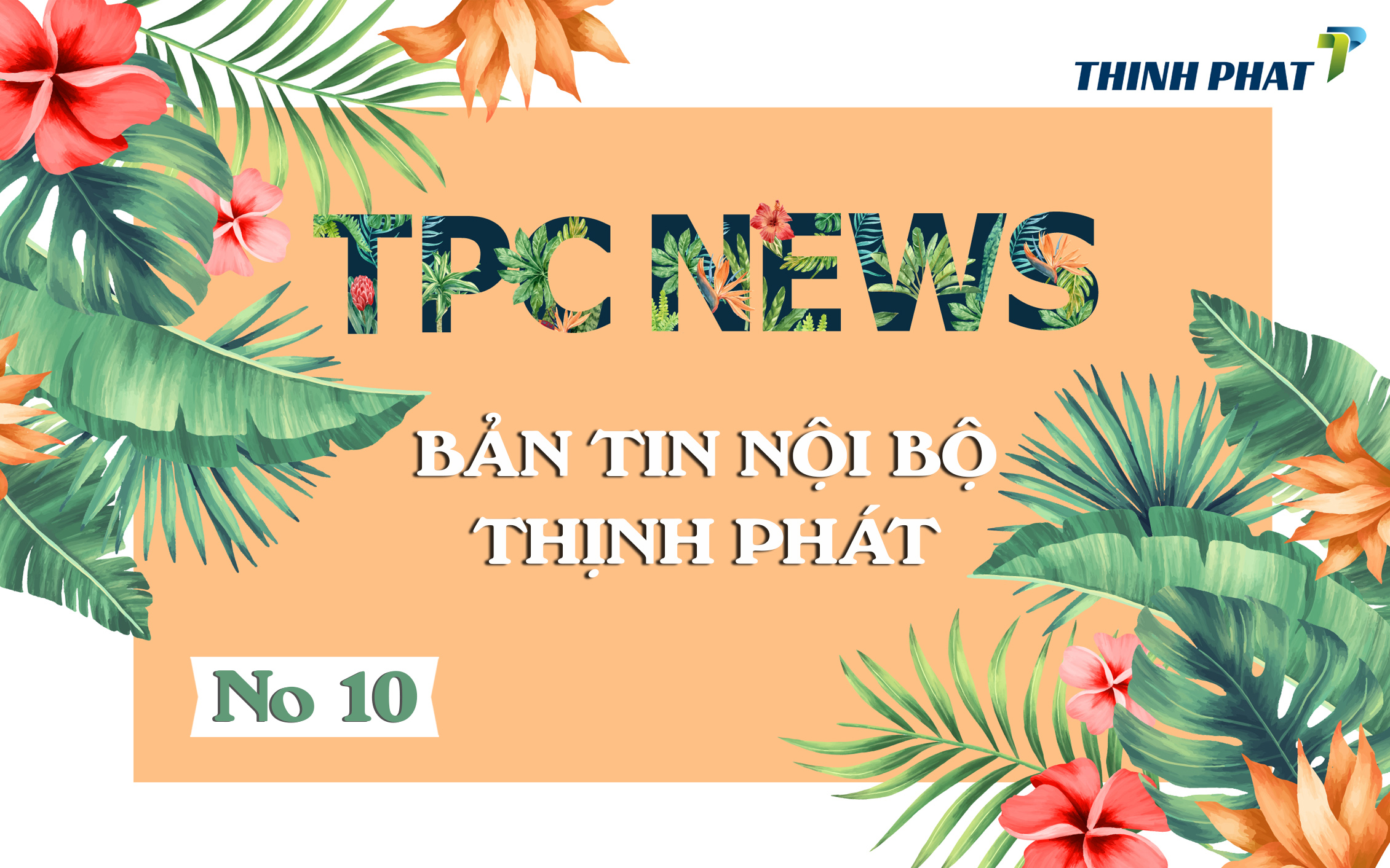 [THINHPHAT NEWS] BẢN TIN NỘI BỘ SỐ 10/2020