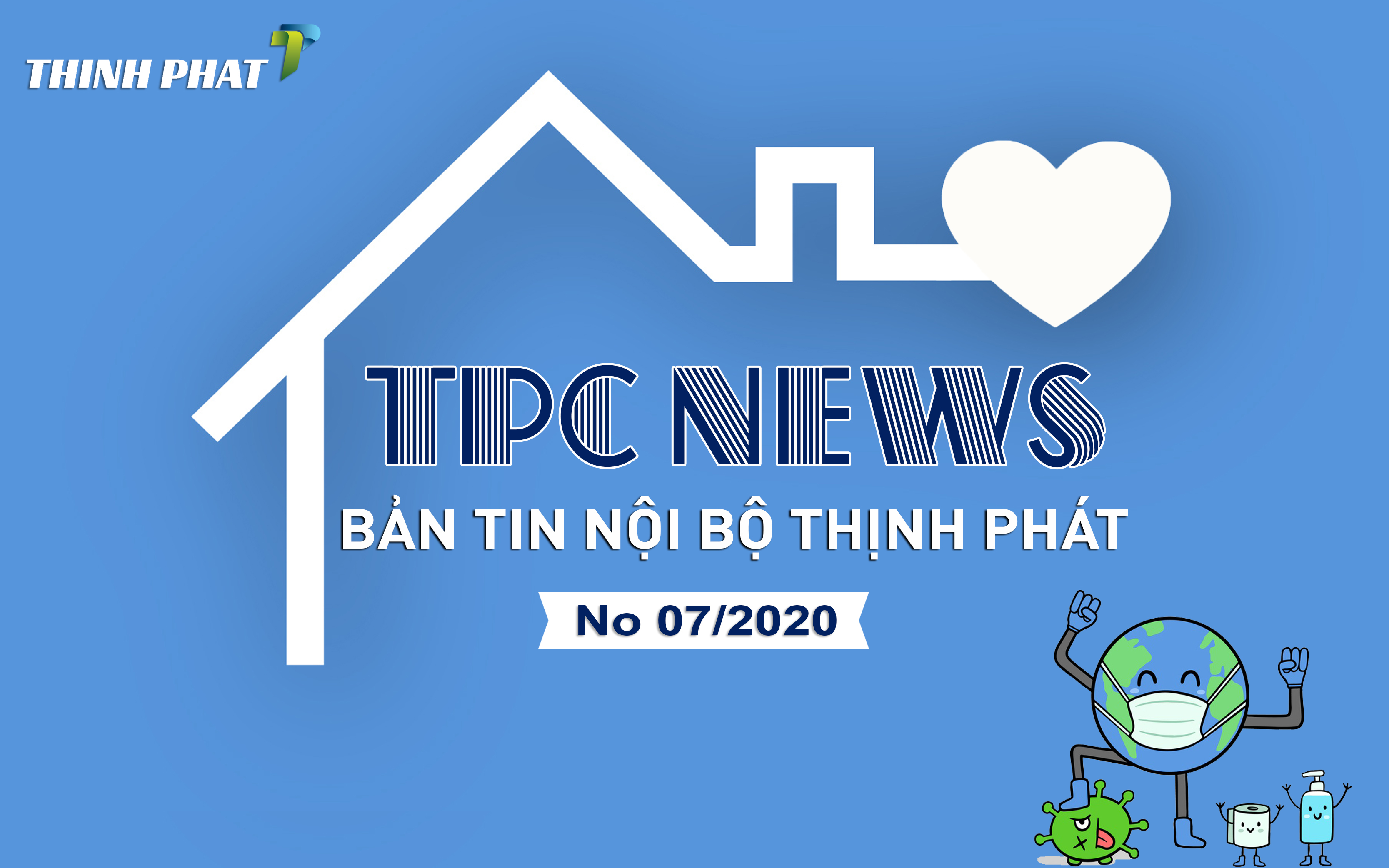 [THINHPHAT NEWS] BẢN TIN NỘI BỘ SỐ 7/2020
