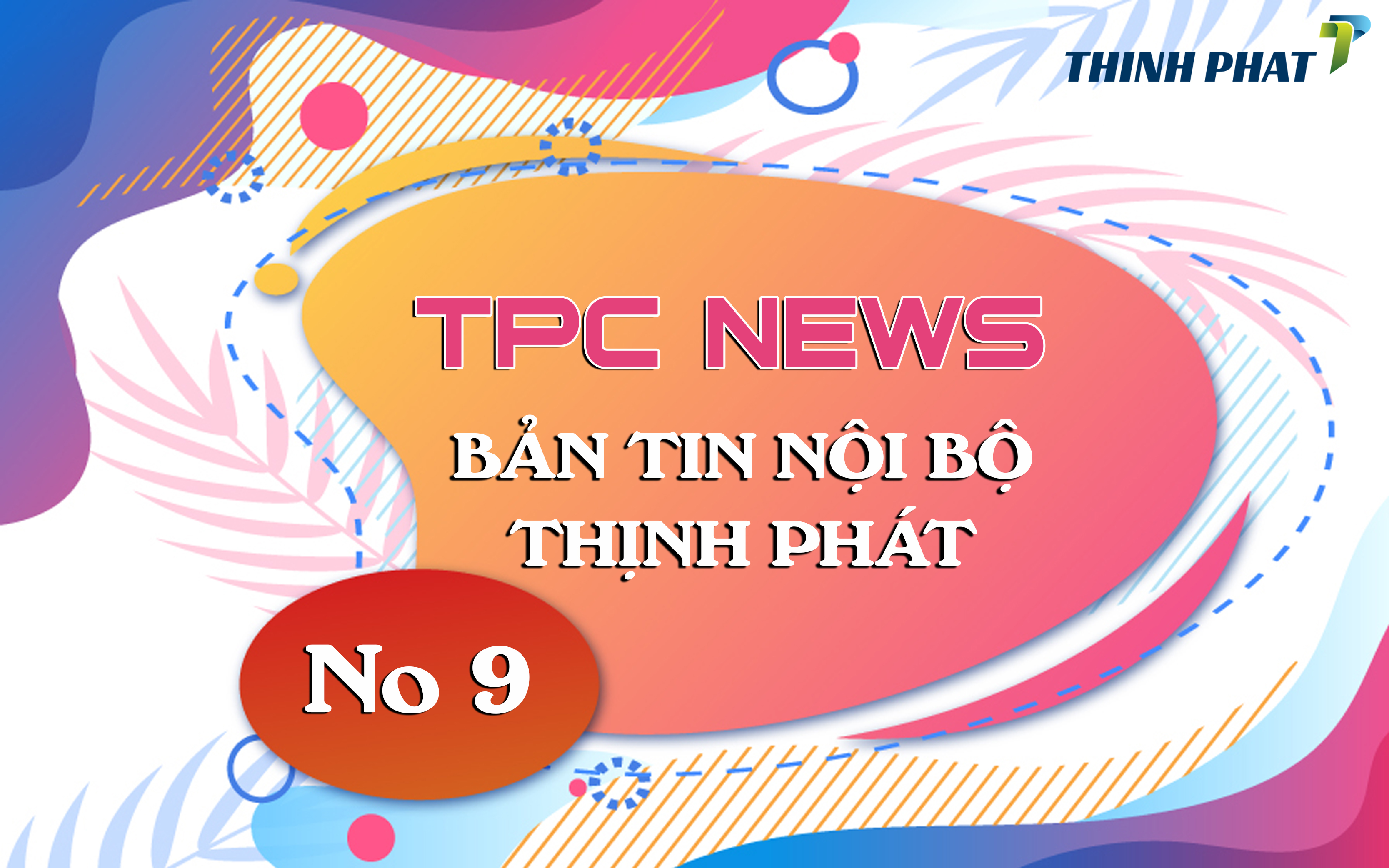 [THINHPHAT NEWS] BẢN TIN NỘI BỘ SỐ 9/2020
